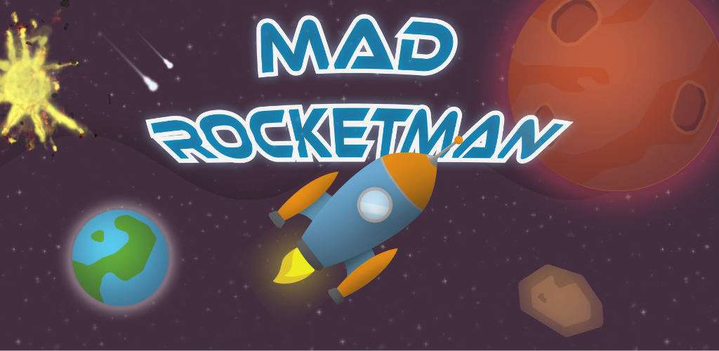 Mad Rocket Man
